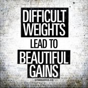 difficult-weights-lead-to-beautiful-gains-gym-quotes.jpg
